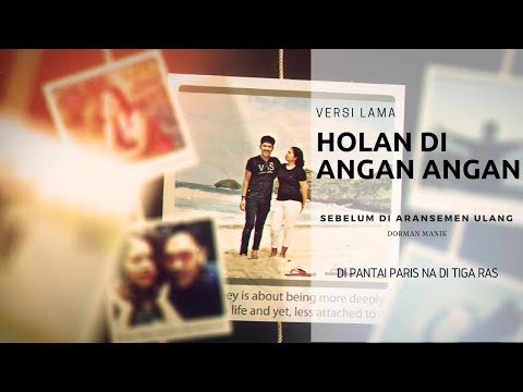 Lagu Holan Di Angan Angan Versi Lama Sebelum di Arr Dorman Manik