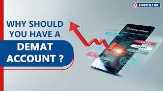 Why Should you have a Demat Account - Benefits of Demat Account | HDFC Bank