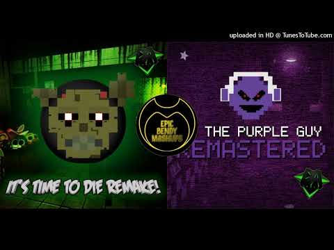 [MASHUP] | DAGames² - It's Time To Purple Guy (It's Time To Die x I'm The Purple Guy)
