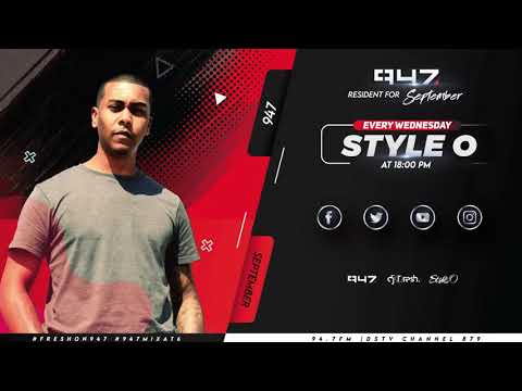 Style O - 947 Mix@6 (30 September) The Final Edition