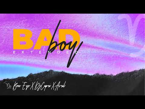 Bon'Eye X Avril X DjCapri   Bad Boy Official Extended Version DjCapriExtends
