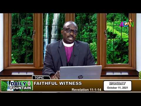 THE DAILY FOUNTAIN DEVOTIONAL OF OCTOBER 11, 2021 - THE RT. REV'D OKECHUKWU PRECIOUS NWALA