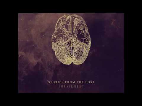 Stories From The Lost - Impairment [Full Album]