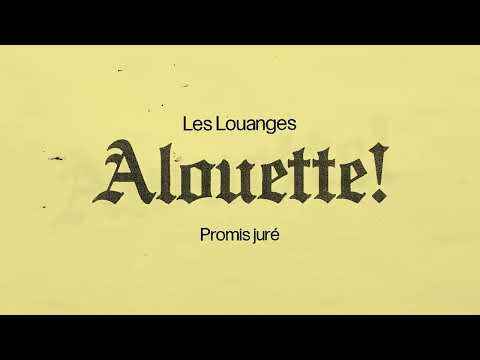 Promis Juré - Les Louanges