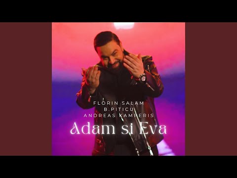 Adam si Eva (feat. B.Piticu, Andreas Kamperis)