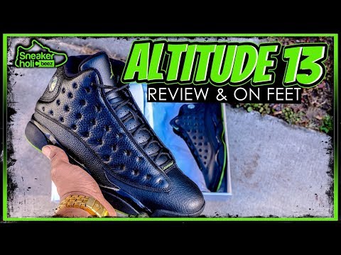 2017 AIR JORDAN 13 ALTITUDE REVIEW AND ON FEET | ALTITUDE 13S REVIEW AND ON FEET | ALTITUDE 13