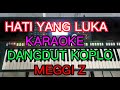 HATI YANG LUKA KARAOKE DANGDUT KOPLO MEGGI Z