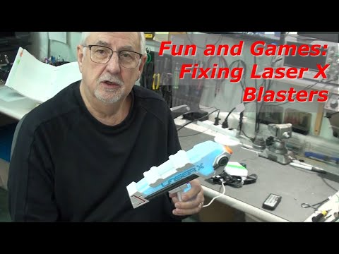 Fun and Games: Fixing Laser X Blasters