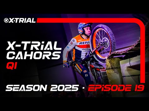 S25 - E19 | 2025 X-TRIAL CAHORS 🇫🇷 | Q1