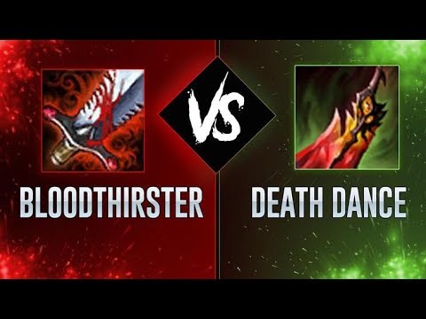 Bloodthirster vs Death Dance - LoL- Guide - Ger