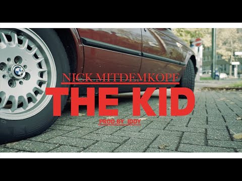 Nick Mitdemkopf - The Kid (prod. IDDY)