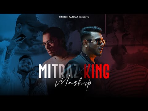Mitraz x King Mashup | Ankhiyaan x Maan Meri Jaan x Tu Aake Dekhle | Naresh Parmar | 2023 Songs
