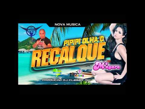 Dj Cleber Mix Ft Mc Mayara-pipipi olha o recalque(2013)