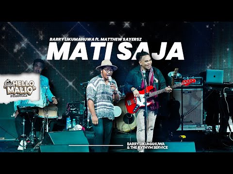Mati Saja - Barry Likumahuwa & The Ryhtm Service ( HELLO MALIQ D'ESSENTIAL 2023 )