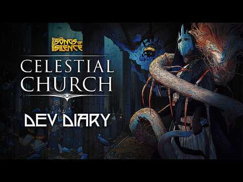 Celestial Church Expansion - Dev Diary | Songs of Silence