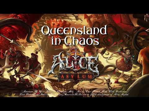 Queensland in Chaos - "Alice: Asylum"-inspired original score
