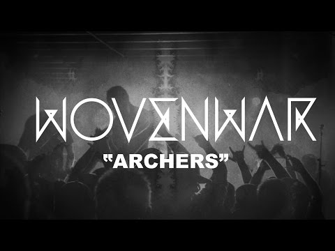 Wovenwar - Archers (OFFICIAL VIDEO)