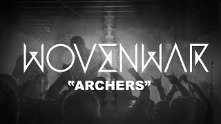 Wovenwar - Archers (OFFICIAL VIDEO)