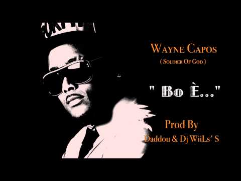 Wayne Capos - Bo È... - ( Kizomba /Tarraxinha 2015 ) { Audio }