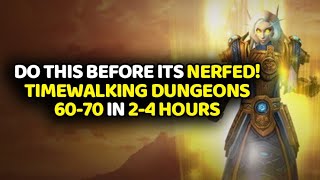 THIS IS CRAZY! Timewalking Dungeons Level 60-70 In 2-4 Hours | WoW Dragonflight Guide