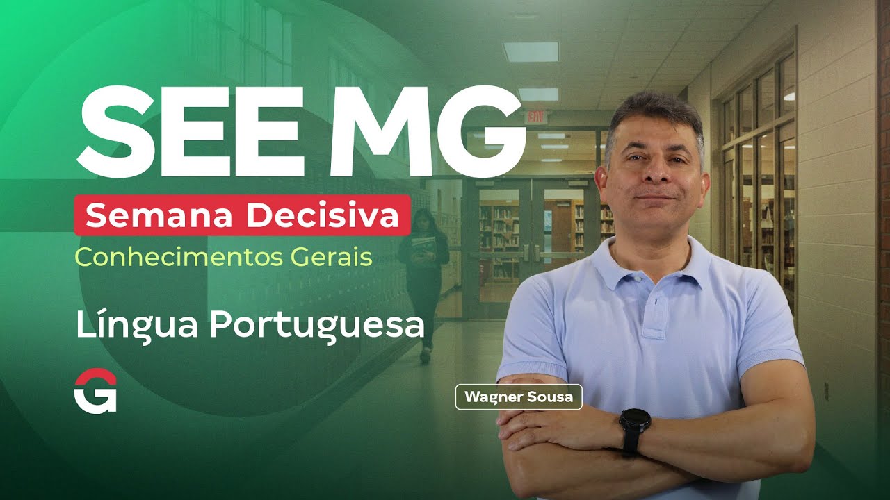 Concurso SEE MG | Semana Decisiva de Conhecimentos Gerais | Língua Portuguesa