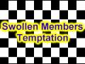 Swollen Members - Temptation