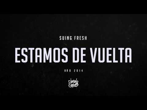 Suing Fresh - Estamos de vuelta (Dj Wuorman)