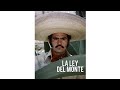 VICENTE FERNÁNDEZ LA LEY DEL MONTE Película Completa En Español