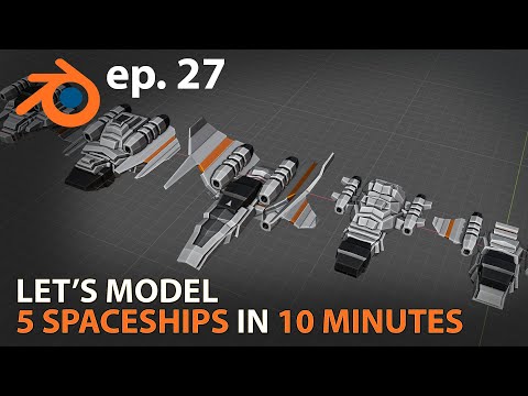 Let's model 5 SPACESHIPS in 10 MINUTES - ep. 27 - Blender 2.83