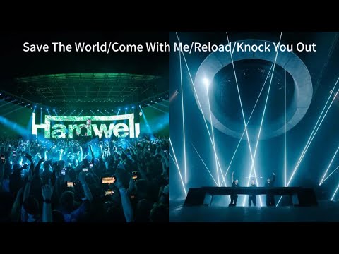 Hardwell/ Sebastian Ingrosso/ SHM/ Third Party - Save The World/ Reload/ Come With Me/ Knock You Out