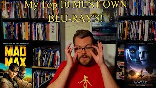 My Top 10 MUST OWN Blu-ray