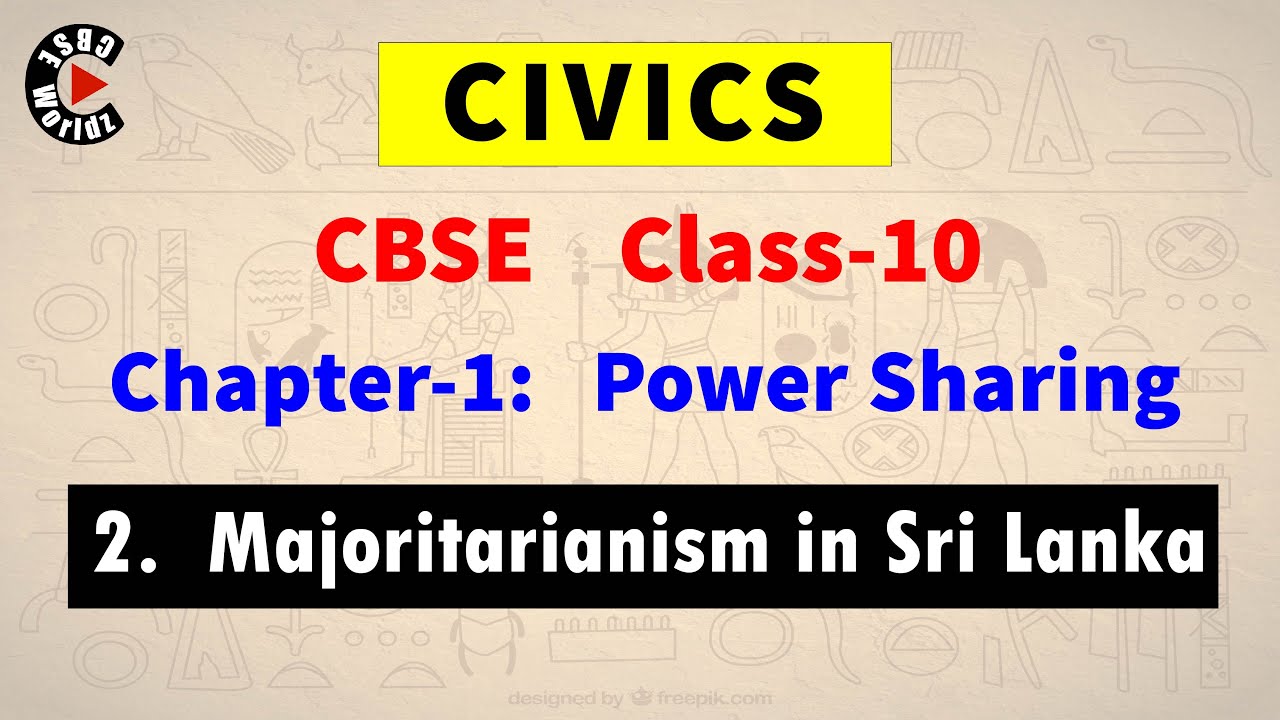class-10 | civics | chapter-1 | power sharing | majoritarianism in sri lanka