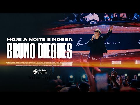 Bruno Diegues - "Hoje a noite é nossa" - vídeo oficial