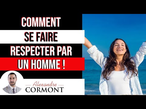 Comment faire pour se faire respecter par un homme ?