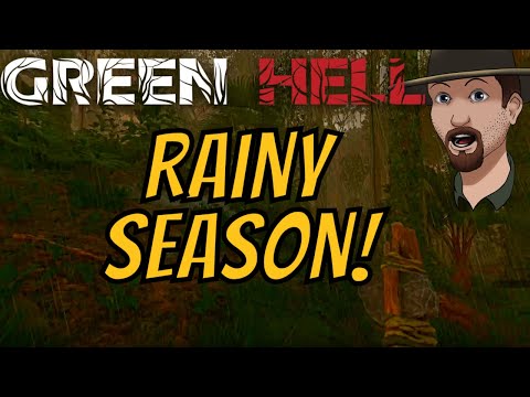 GREEN HELL- Rainy Season Is BACK!- S7E23