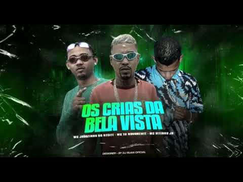 MC JOÃ  OZINHO DO RECIFE, MC TH NOVAMENTE, MC VITINHO JB - OS CRIA DA BELA VISTA