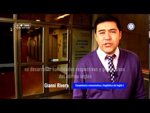 Gianni Rivera / Competencia comunicativa y lingüística del inglés I / Admisión Central 2017