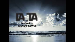 Da. Ta feat. Wendy Lewis - Never Trust