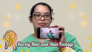 Barely Hair and Skin Footage | Curly Cami Channel
