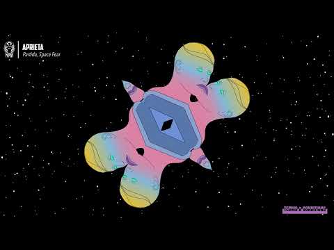 PARTIDA, Space Fear - Aprieta