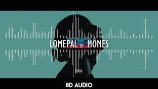 Lomepal  - Momes (8Daudio)
