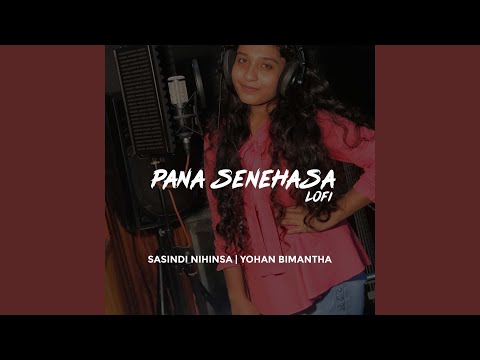 Pana Senehasa - Lofi