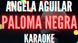 KARAOKE Paloma Negra - Angela Aguilar
