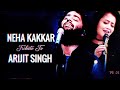 Neha Kakkar | Tribute to Arijit Singh | Vibhor Parashar | Kunal Pandit |  Lyrical Video