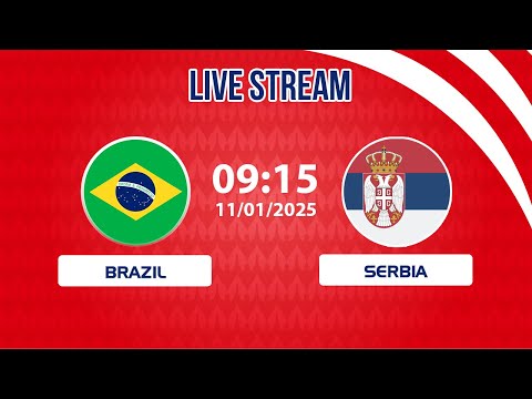 🔴 Brazil vs Serbia | A Battle Between Experience and Youthful Energy