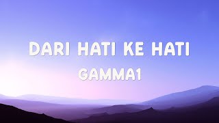 Download lagu Gamma1 - Dari Hati Ke Hati - Lirik mp3