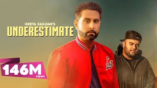 UNDERESTIMATE - Geeta Zaildar (Official Video) Gur