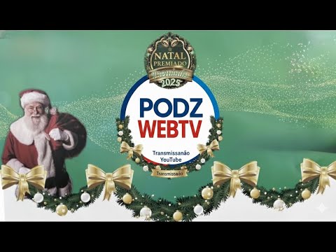 Natal Premiado 2025 | Live Oficial PodzWebTV