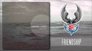 Sending Lights - Friendship