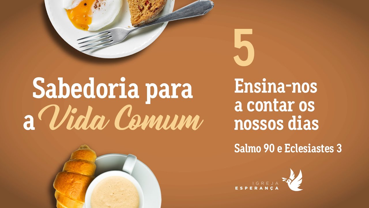 5. Ensina-nos a contar os nossos dias - Guilherme de Carvalho